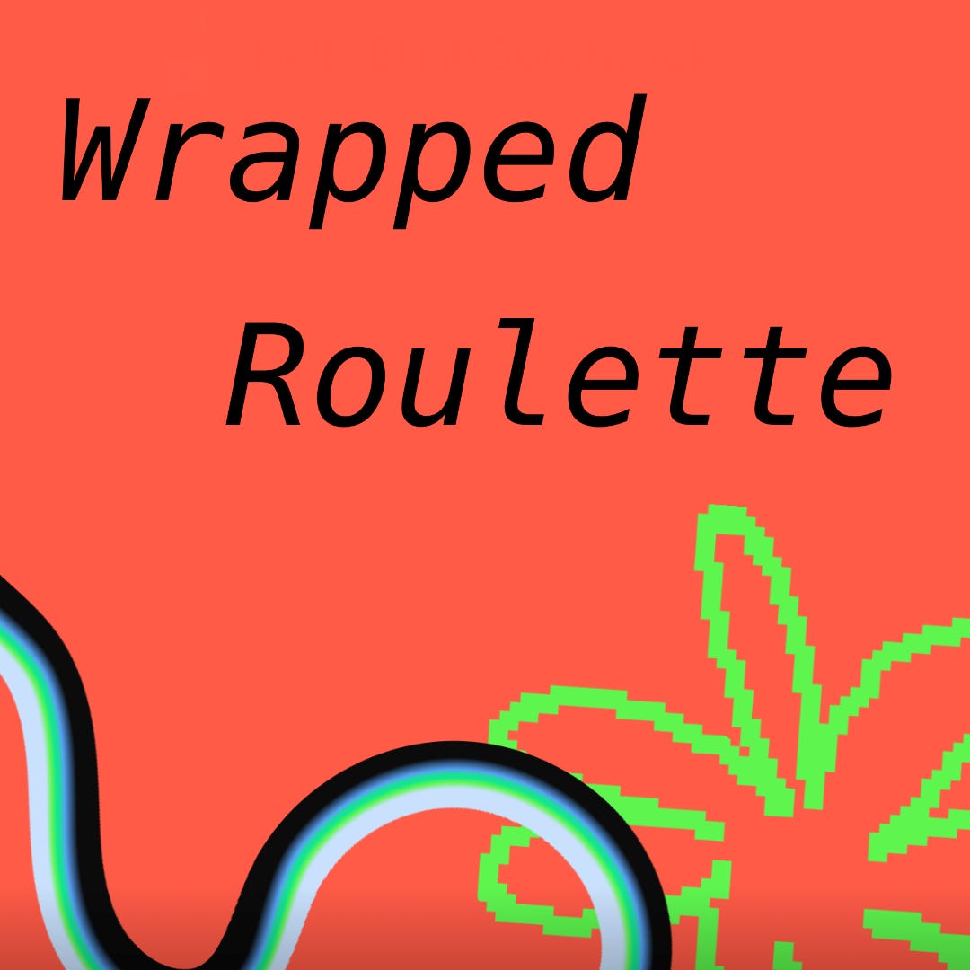 Wrapped Roulette Wrapped Roulette