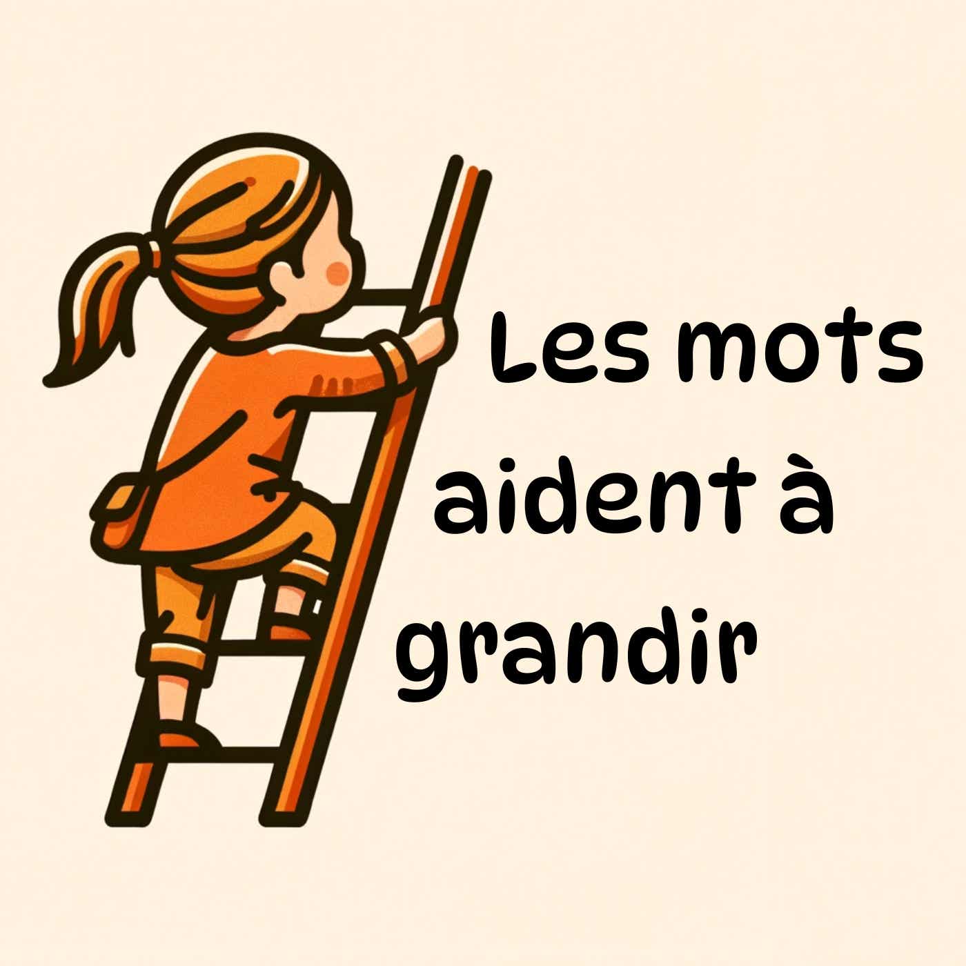 Les mots aident à grandir podcast artwork