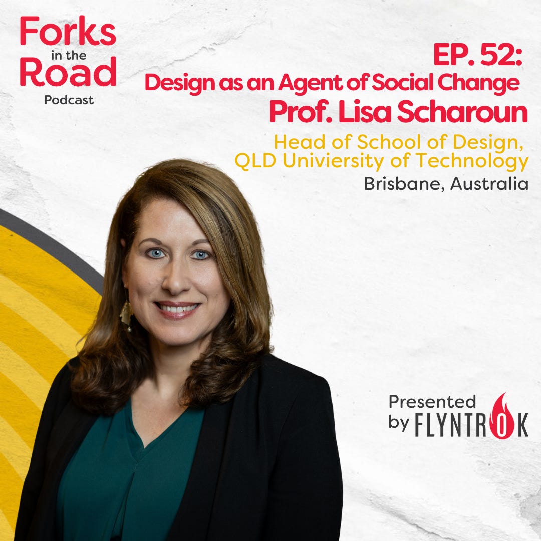 Eps 52 “Design as an Agent of Social Change” with Professor Lisa Scharoun.