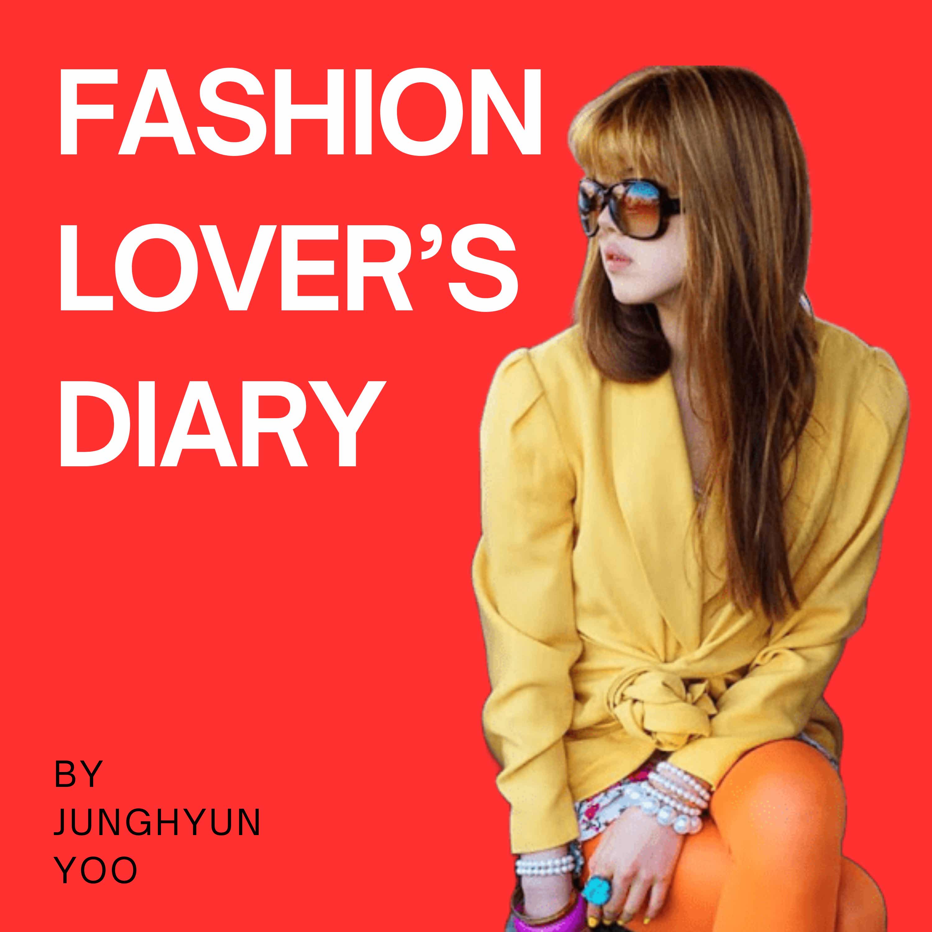 Fashion lover's diary by Junghyun Yoo
