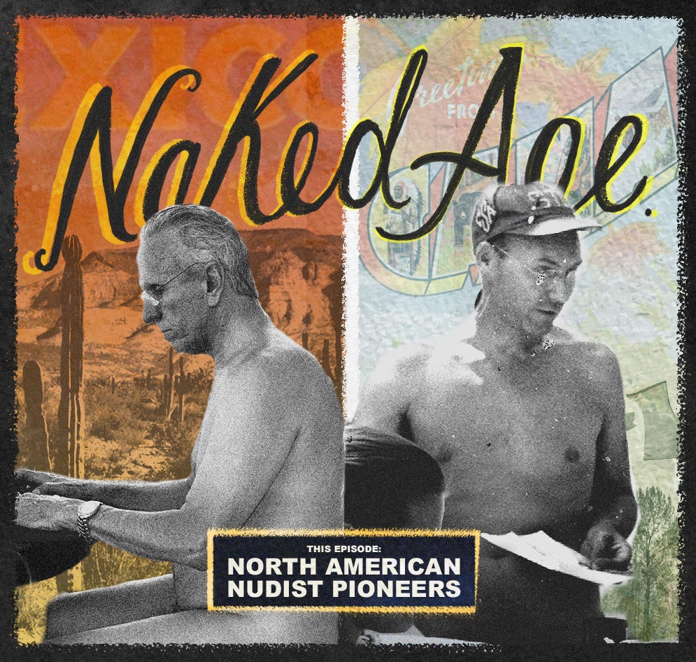 North American Nudist Pioneers – Naked Age – Podcast – Podtail