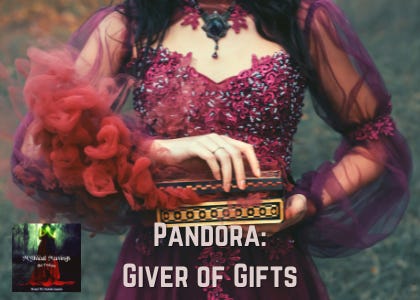 Pandora: Giver of Gifts
