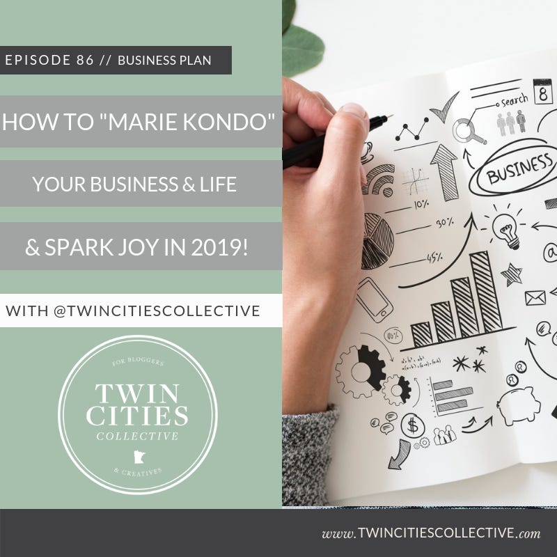 How To "Marie Kondo" Your Business & Life & Spark Joy in 2019! episode artwork