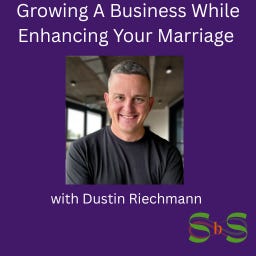 Growing A Business While Enhancing Your Marriage with Dustin Riechmann of 7-Figure Leap episode artwork