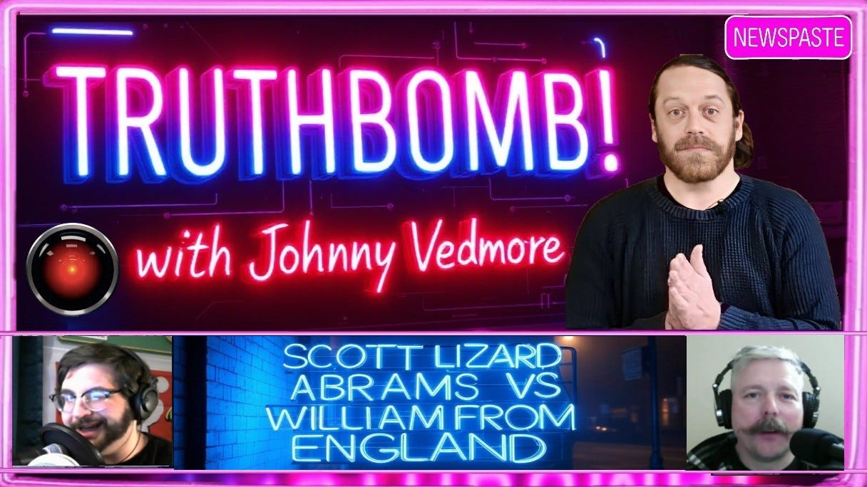 TRUTHBOMB! #7: Scott Lizard Abrams vs William from England episode artwork