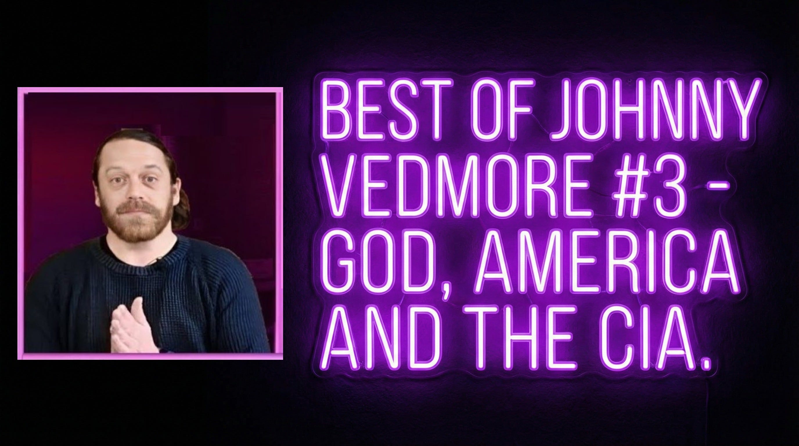 The Best of Johnny Vedmore #3 - God, America and the CIA episode artwork