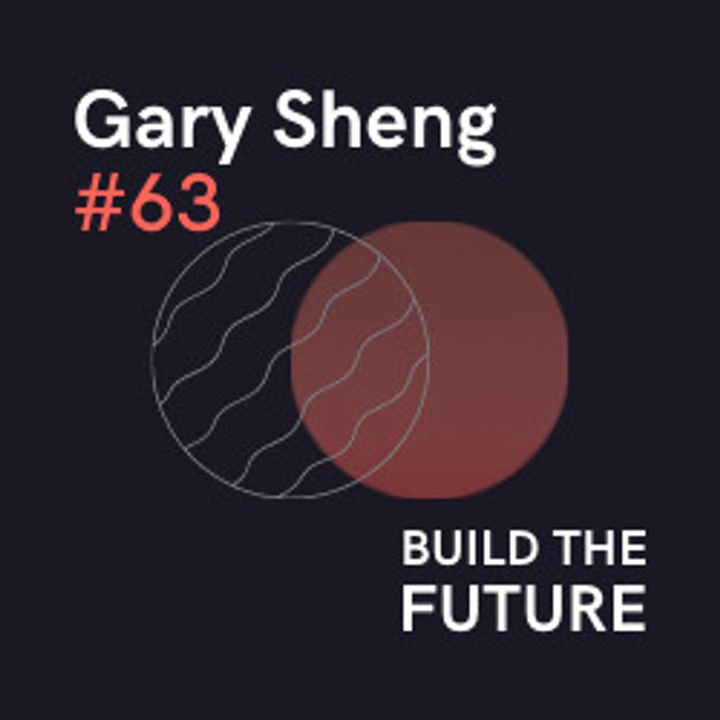 #63 — Gary Sheng: Civics Unplugged & Politics