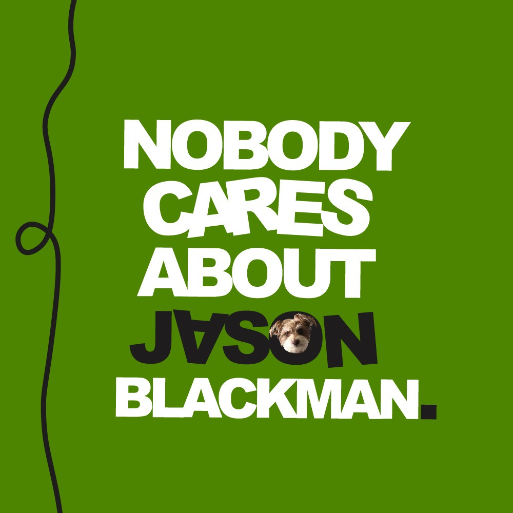 Jason Blackman\'s Newsletter (Working Title)