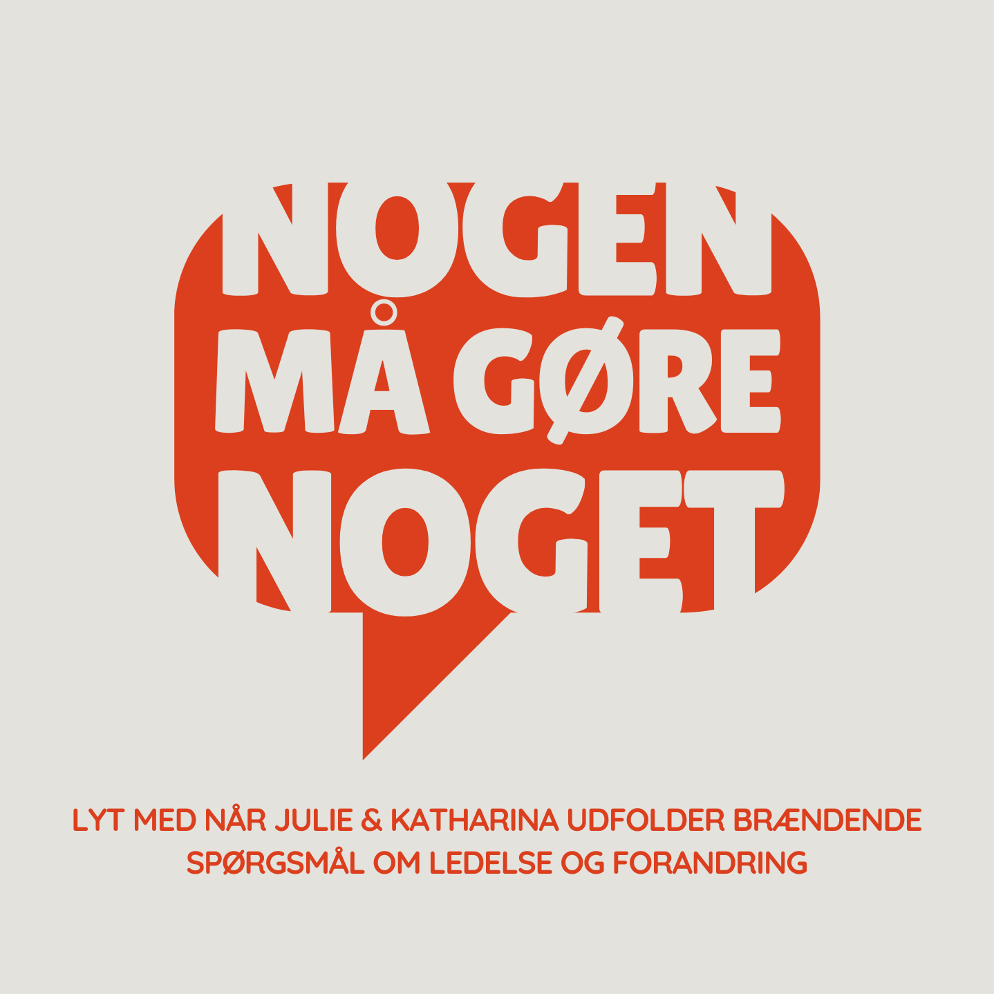 Nogen Må Gøre Noget Podcast
