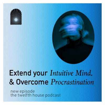 cover of episode Extend Your Intuitive Mind and Overcome Procrastination