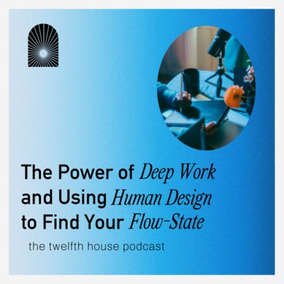 cover of episode Using Deep Work and Human Design to Find Your Flow-State