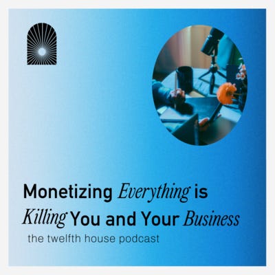 cover of episode Monetizing Everything is Killing You and Your Business