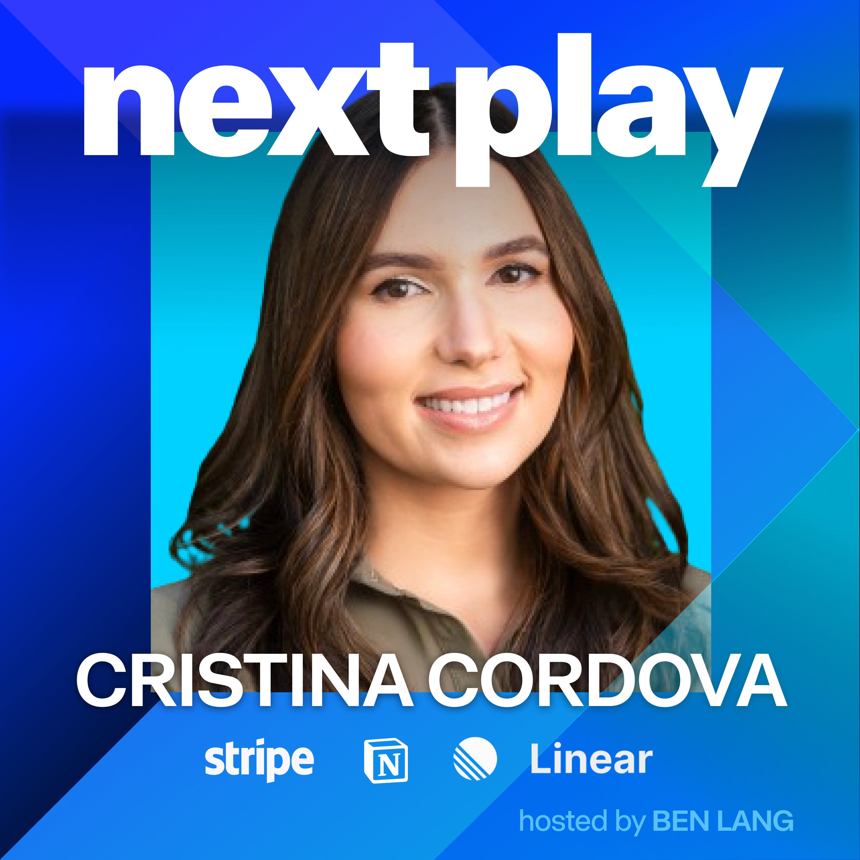 Cristina Cordova: joining Stripe as employee #27, investing at First Round Capital, to becoming COO at Linear