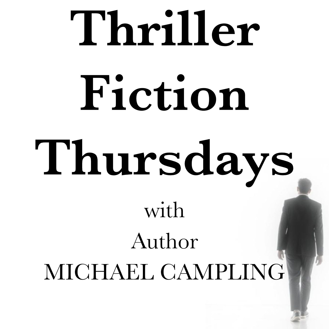 Thriller Fiction Thursdays with Author Michael Campling