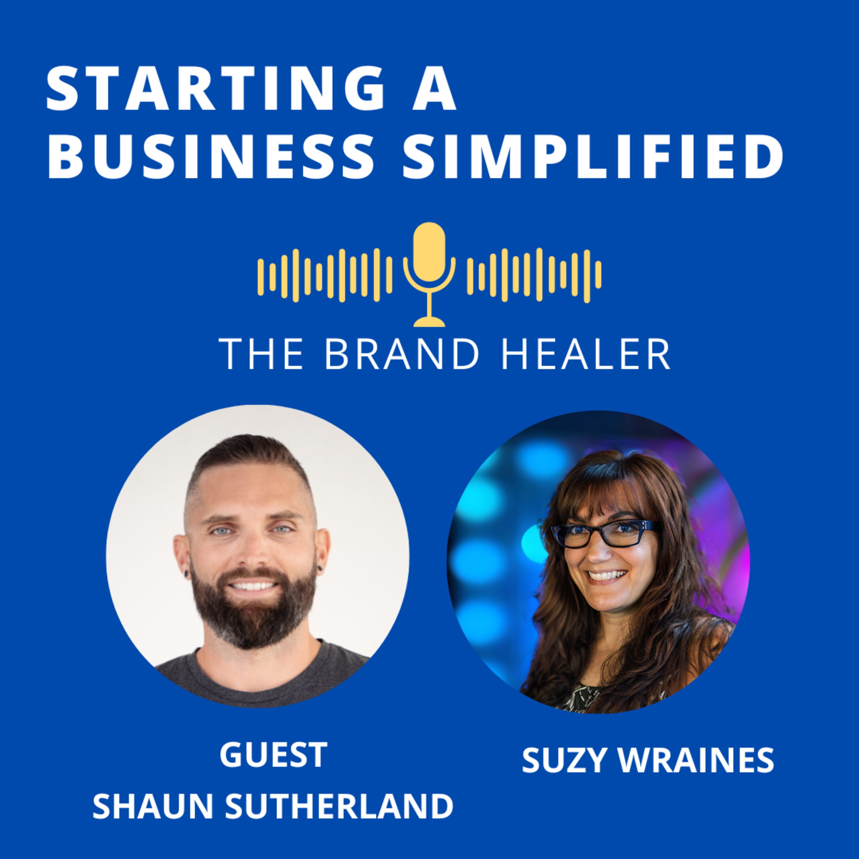 Unlocking Your Potential: An Interview with Shaun Sutherland, The Brand Healer on Mindset and Goal Alignment episode artwork