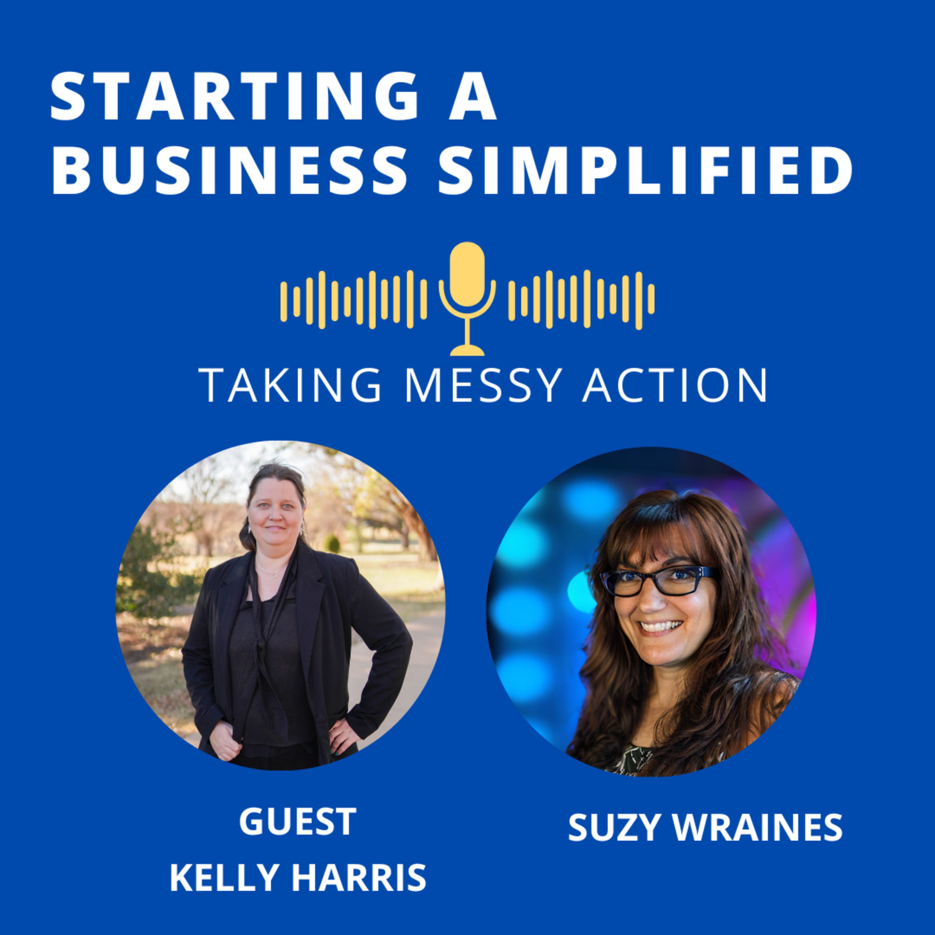 Start a Business Without Being Perfect! a Conversation with Kelly Harris episode artwork