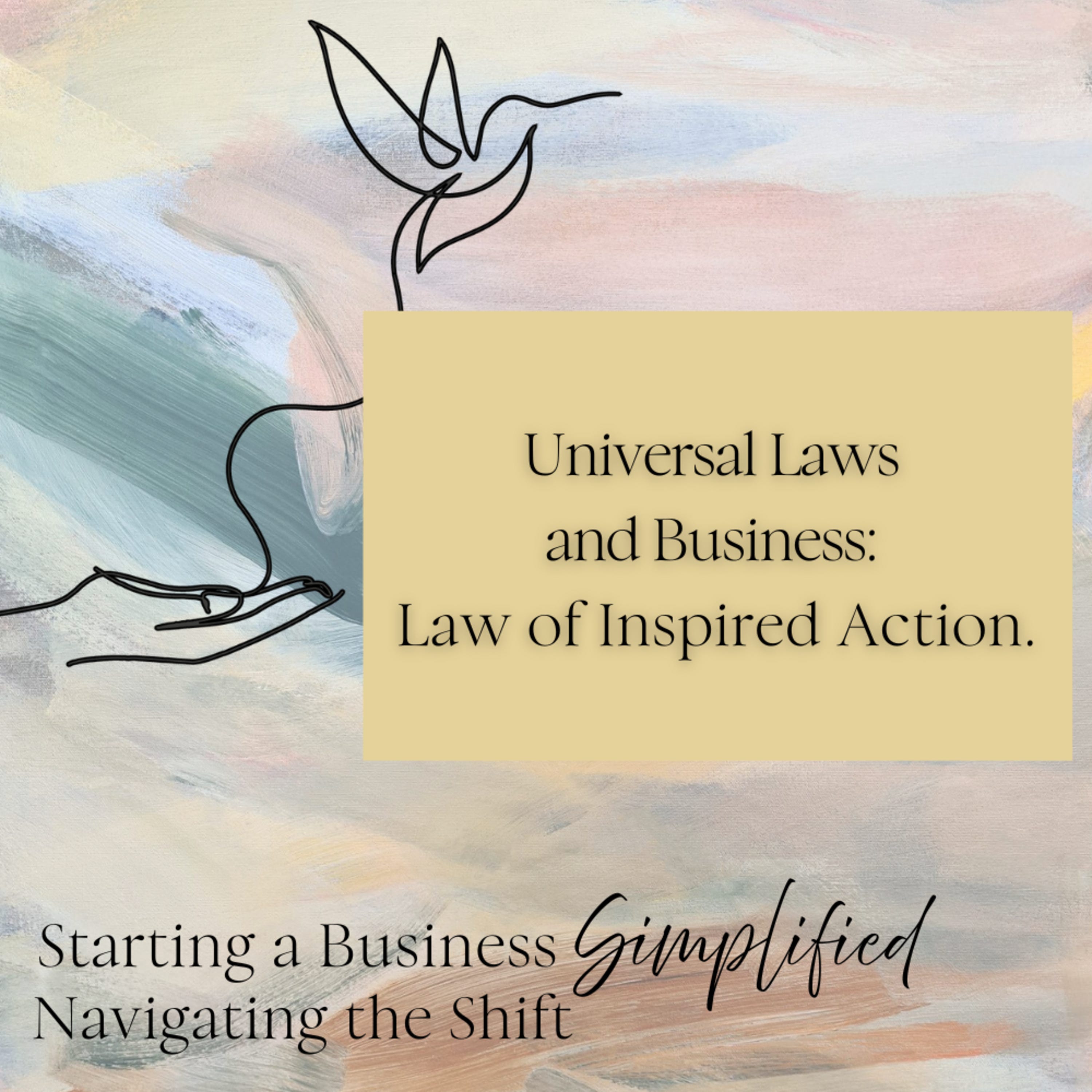 Universal Laws and Business; Manifesting Success in 2025: Law of Inspired Action