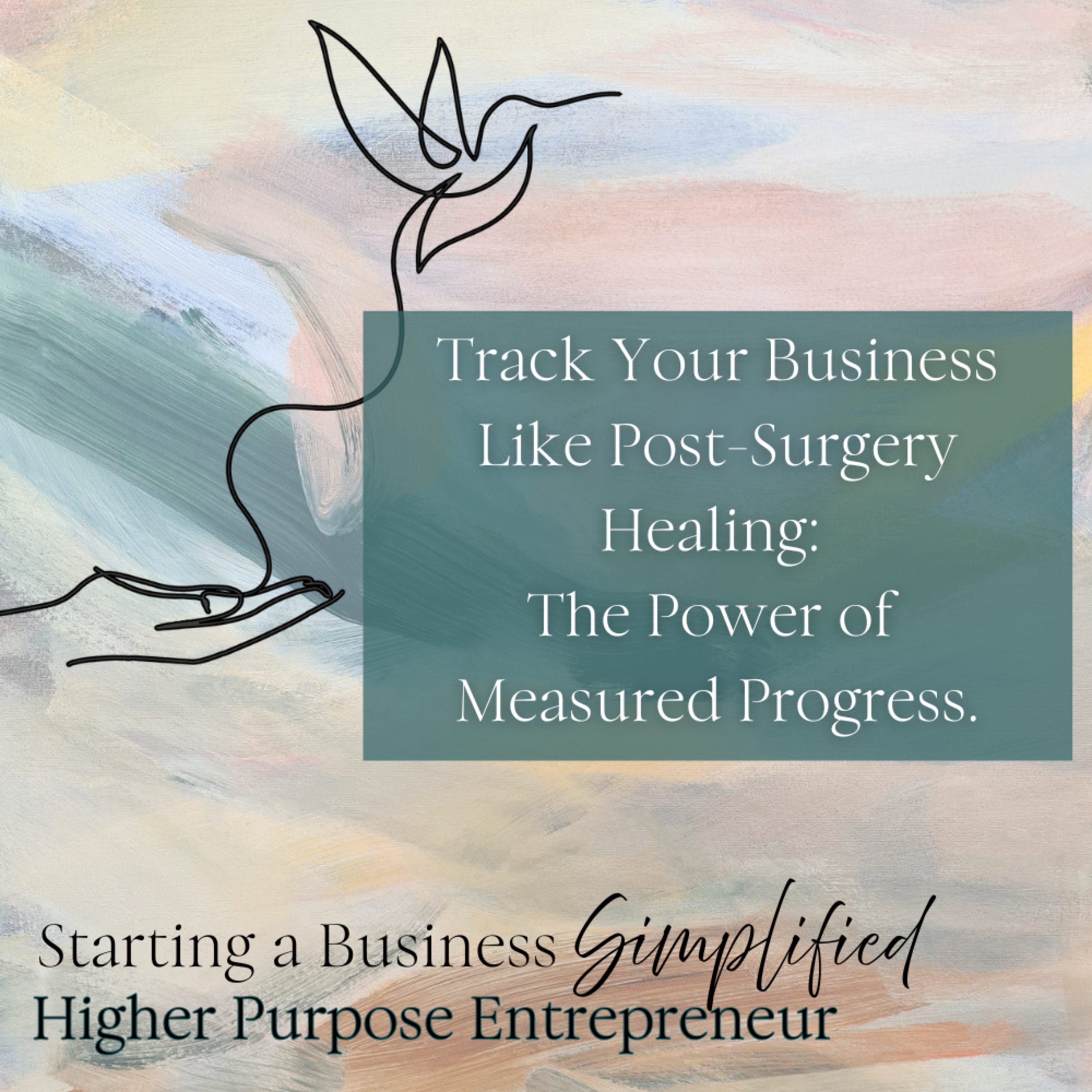 Track Your Business Like Post-Surgery Healing: The Power of Measured Progress.
