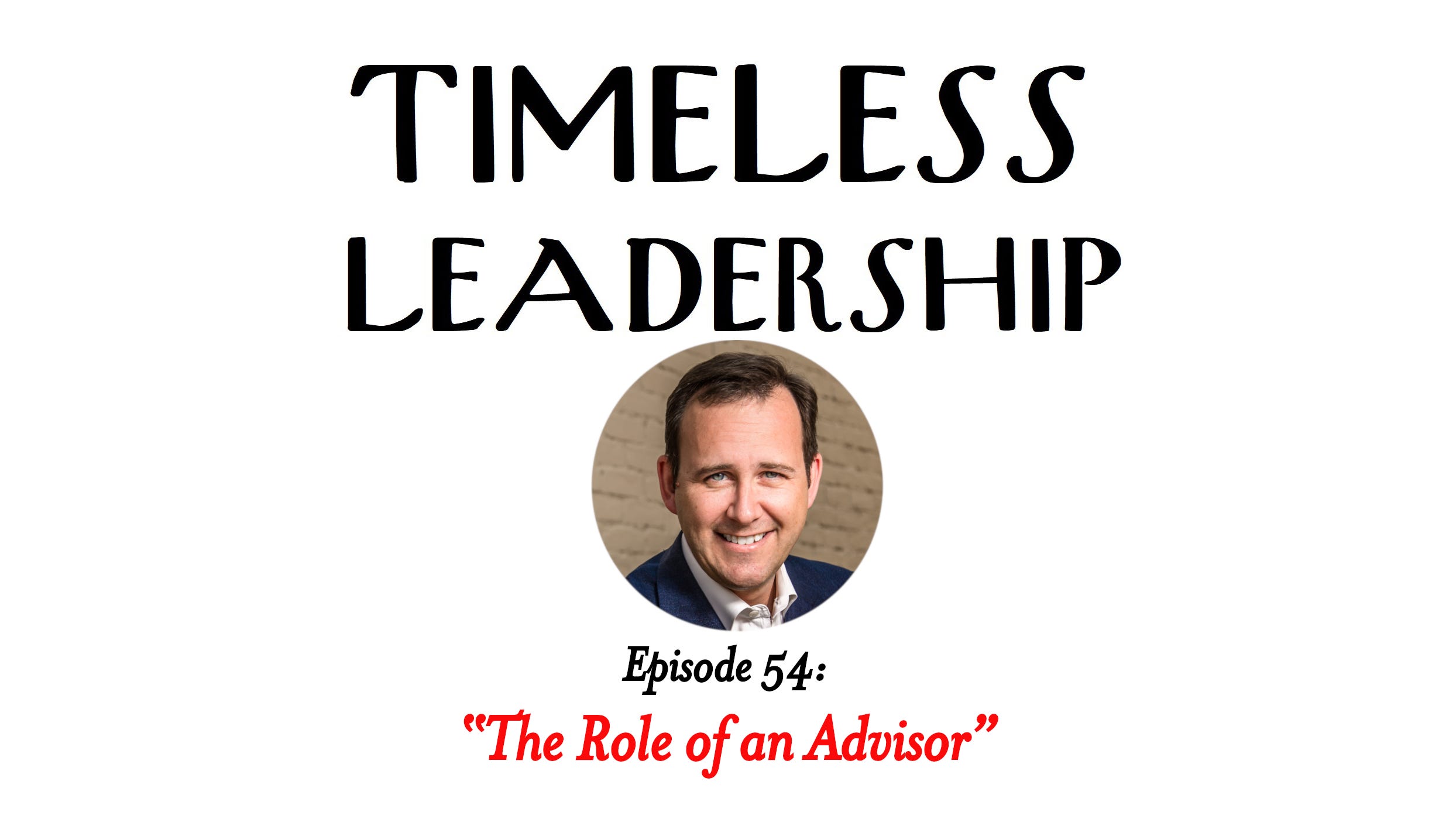 Episode 54: The Role of an Advisor