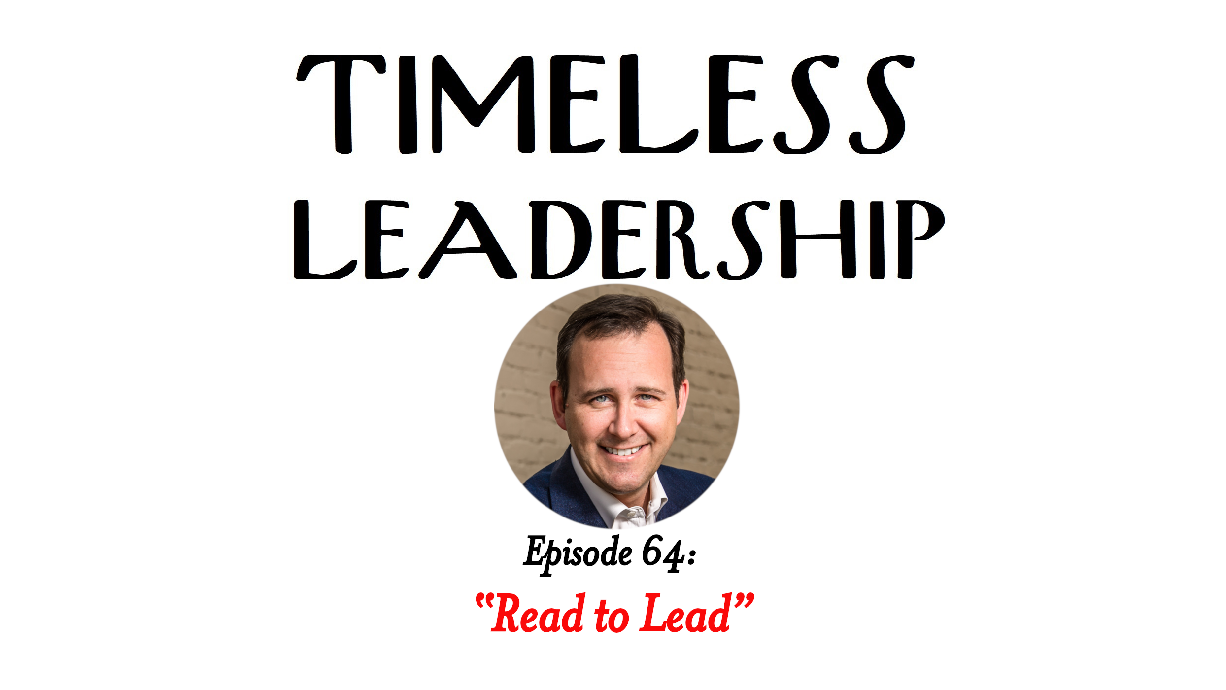 Episode 64: Read to Lead