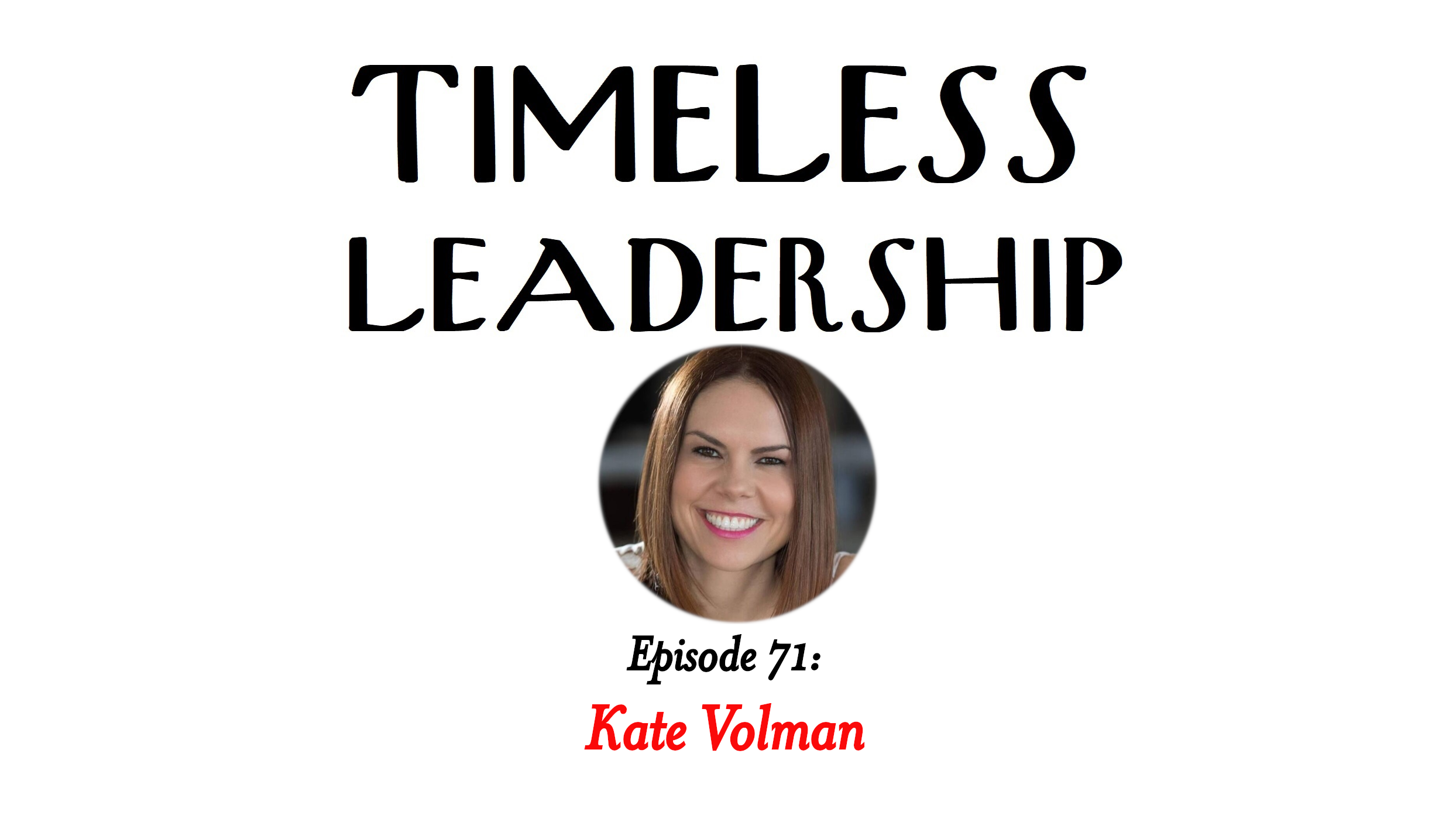 Episode 71: Do What You Love with Kate Volman