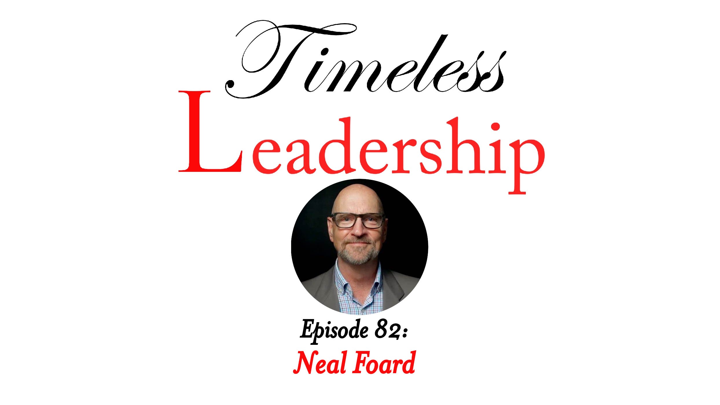 Episode 82: Storyfire with Neal Foard