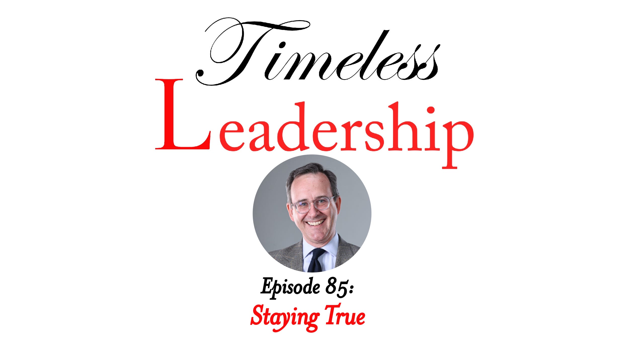 Episode 85: Staying True