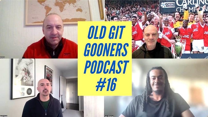 Old Git Gooners Podcast #16 – 16th April 2026