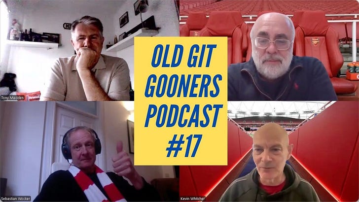 Old Git Gooners Podcast #17 – 7th May 2026