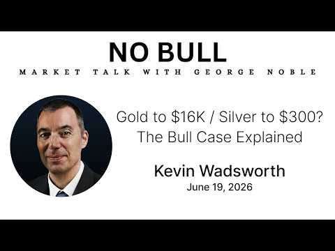 Gold to $16,000, Oil to $300? Kevin Wadsworth Explains episode artwork