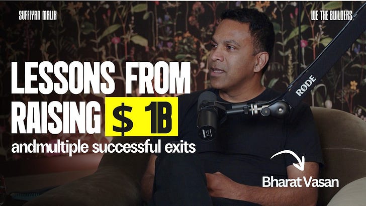 E17: Bharat Vasan on Lessons from Raising $1B, Multiple Startup Exits and Hero's Journey for Founders