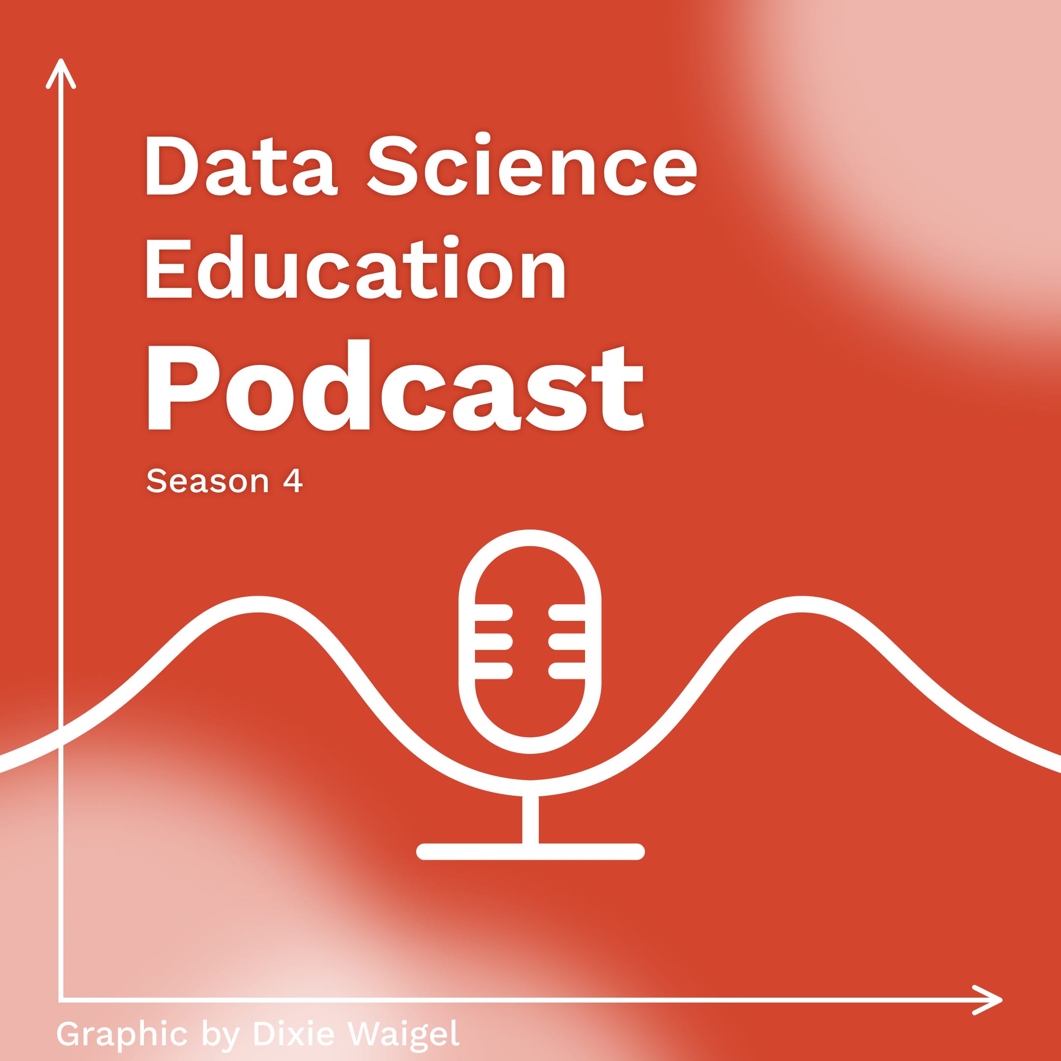 The Data Science Education Podcast