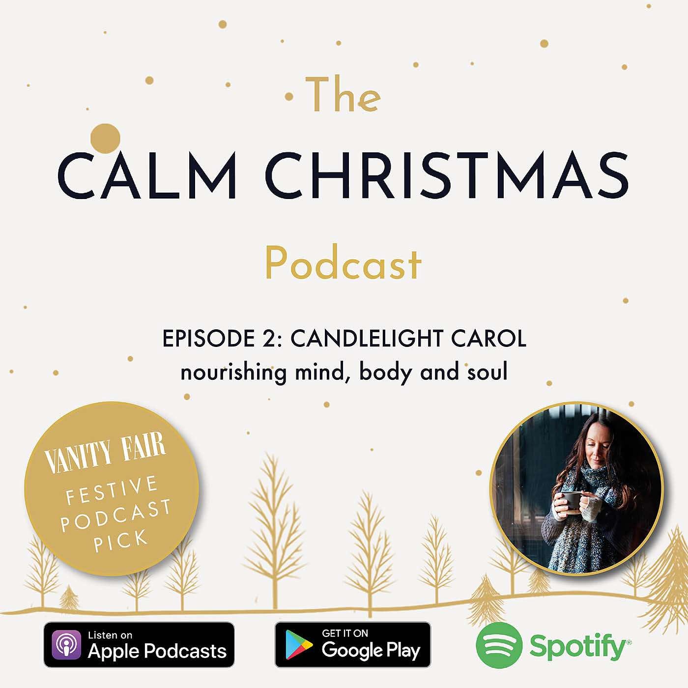 S3 Ep2 CANDLELIGHT CAROL: nourishing mind, body and soul