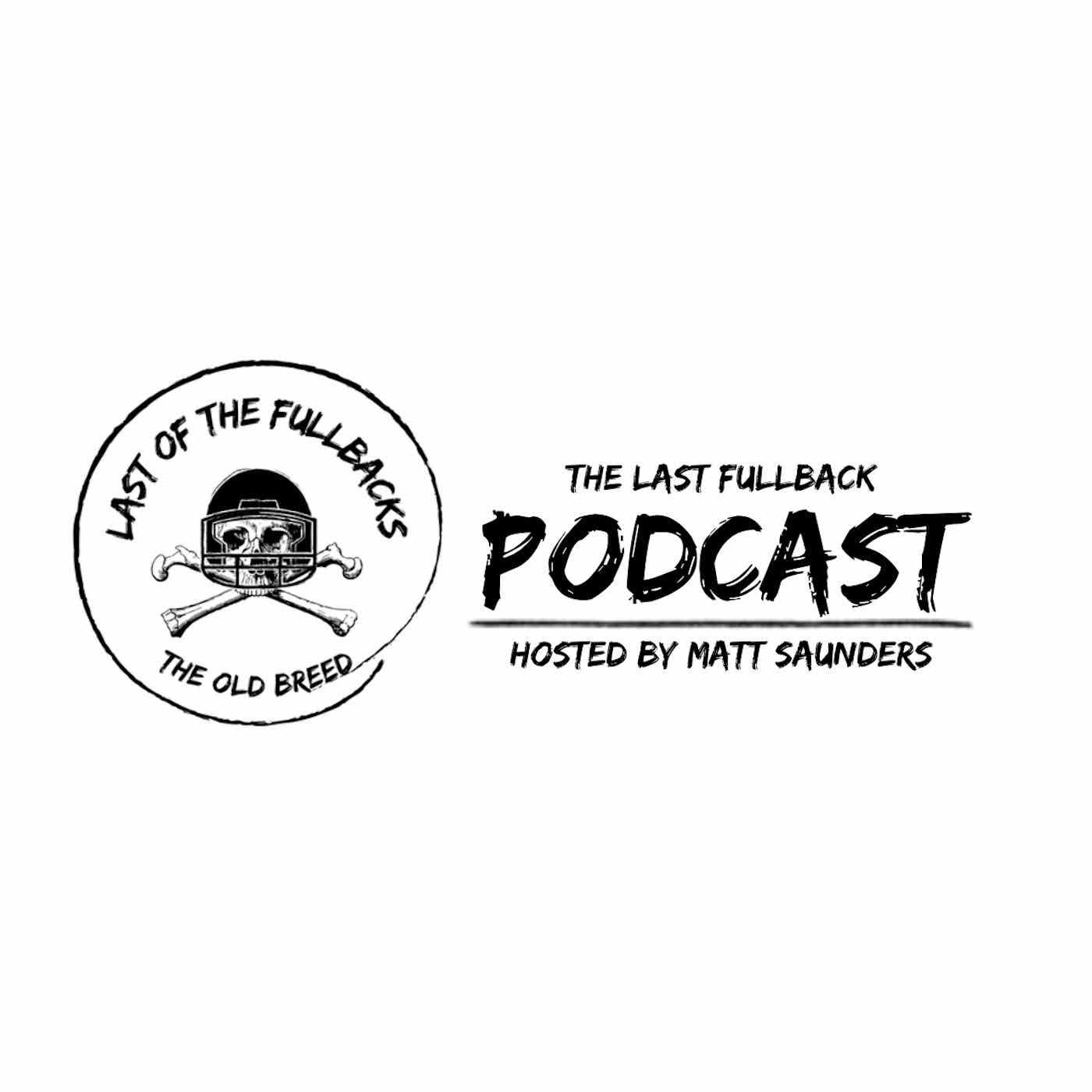 The Last Fullback Podcast podcast artwork