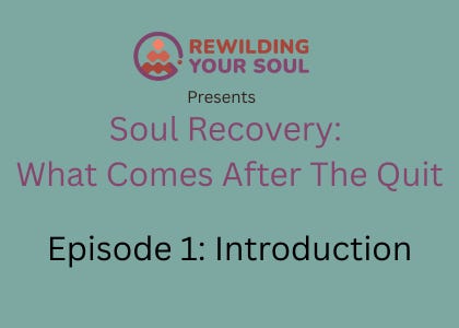 Rewilding Your Soul Podcast