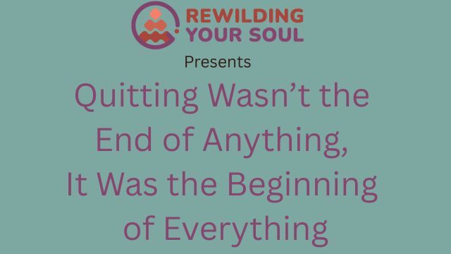 Rewilding Your Soul Podcast