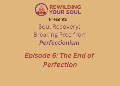 Rewilding Your Soul Podcast