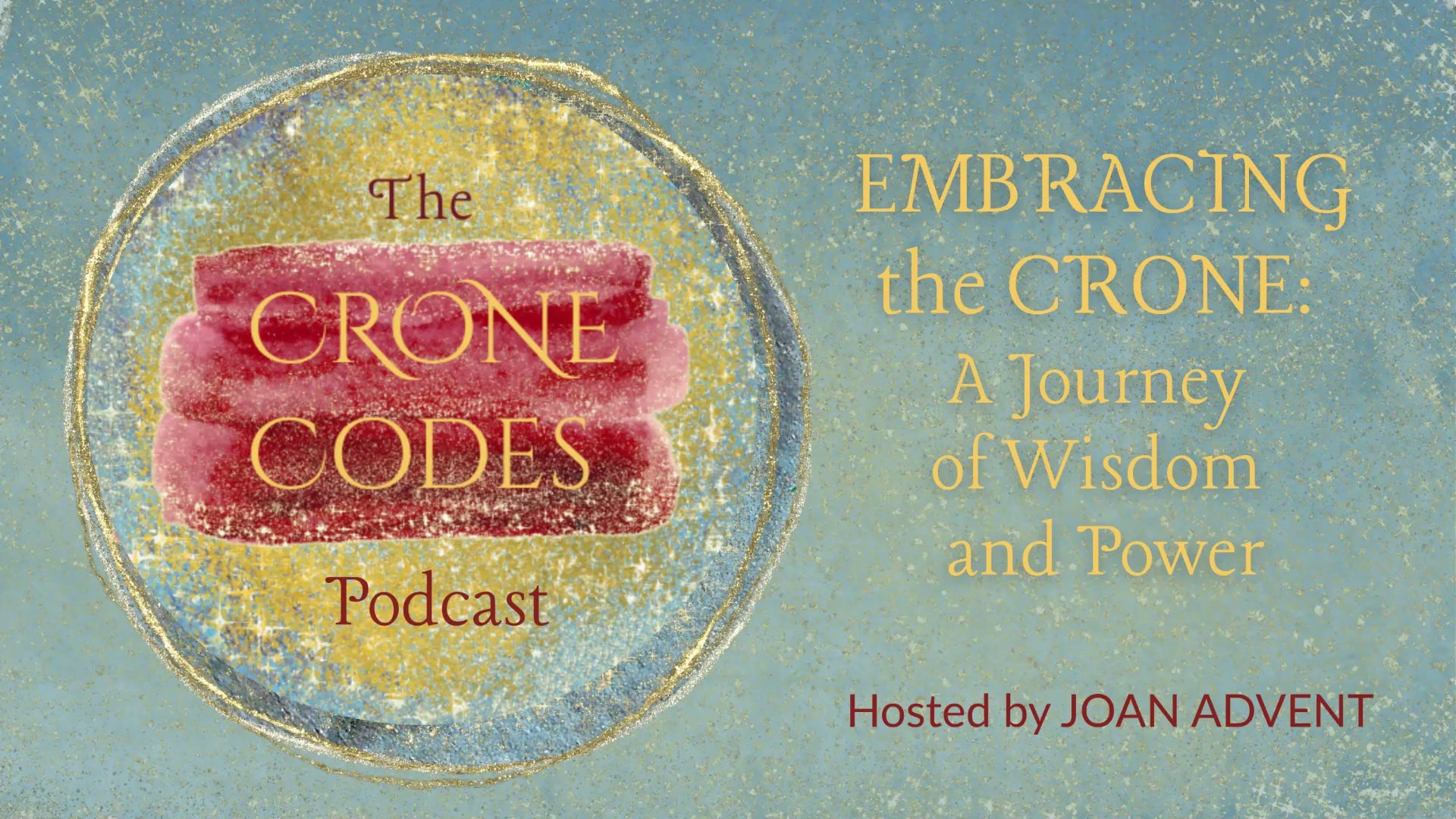 Embracing the Crone: A Journey of Wisdom and Power episode artwork