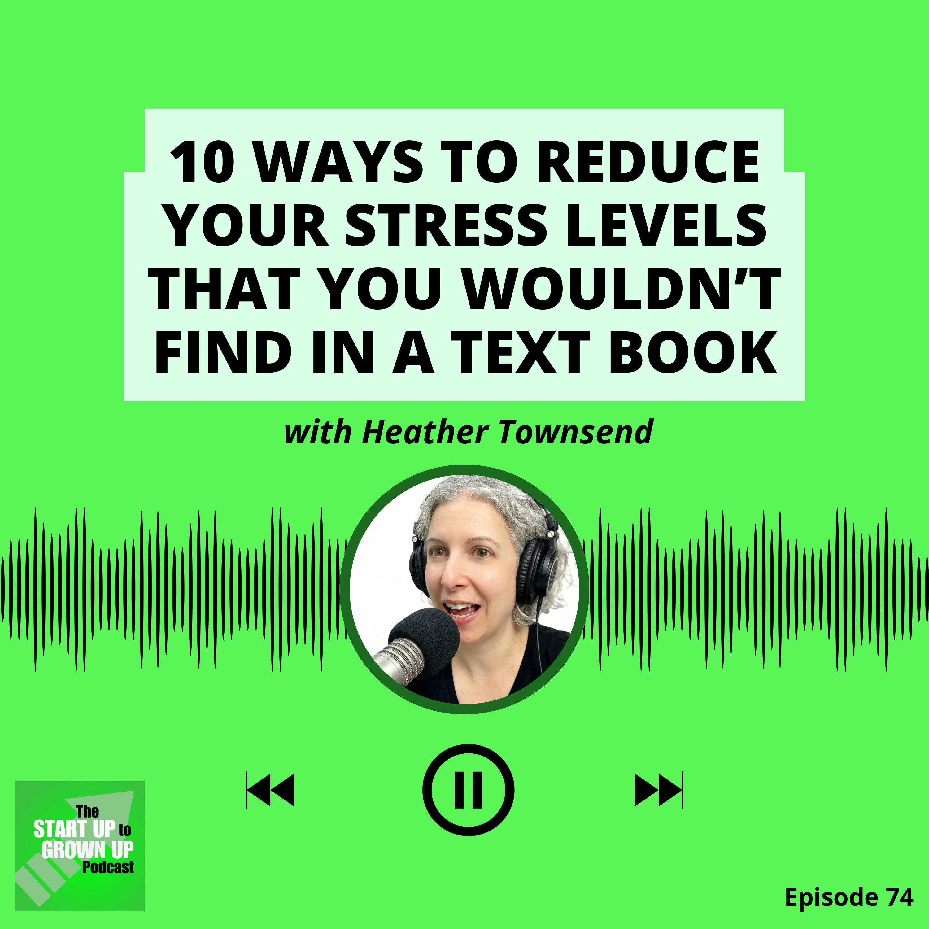 10 tactics to reduce your stress levels that you wouldn’t find in a text book  episode artwork