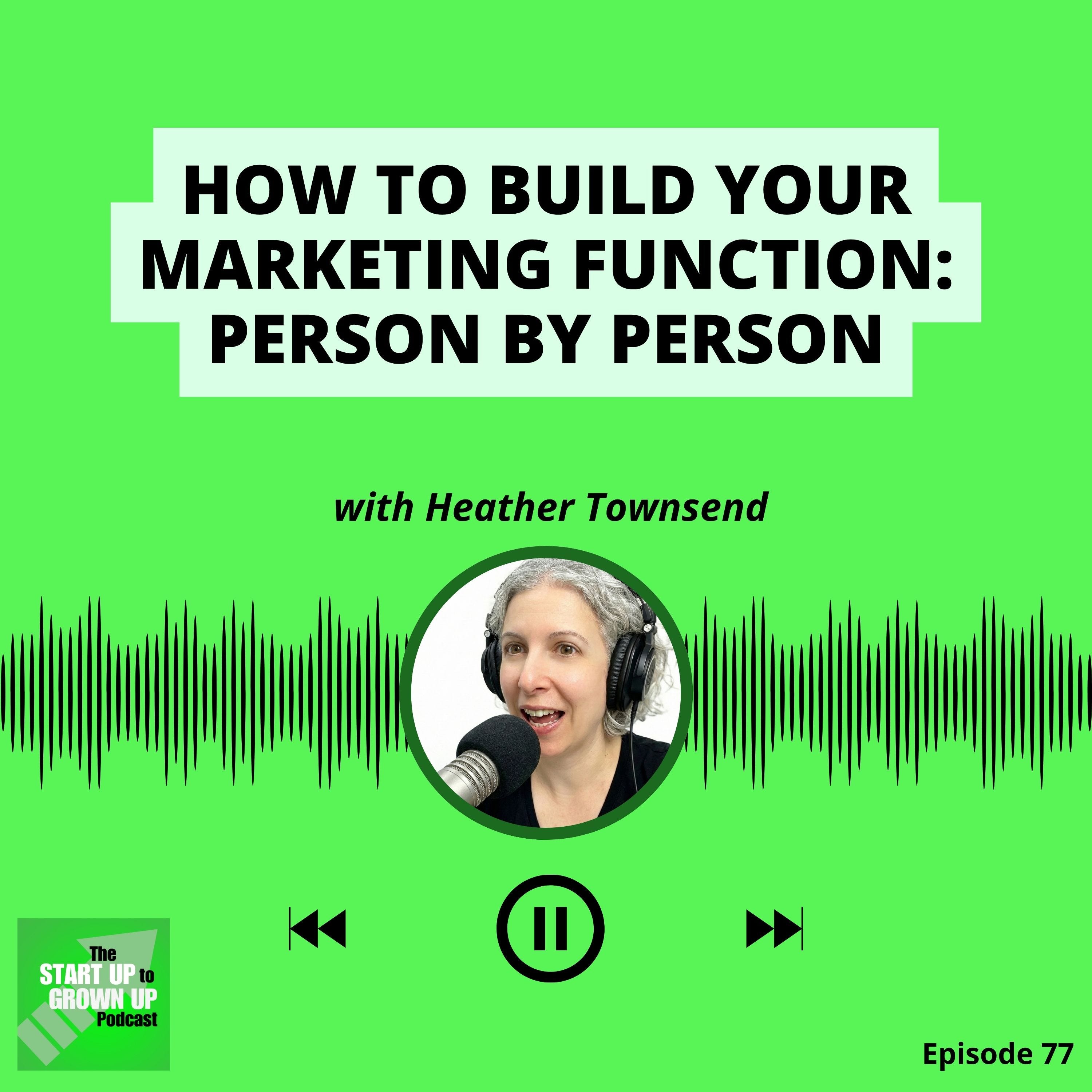 How to build your marketing function: person by person episode artwork