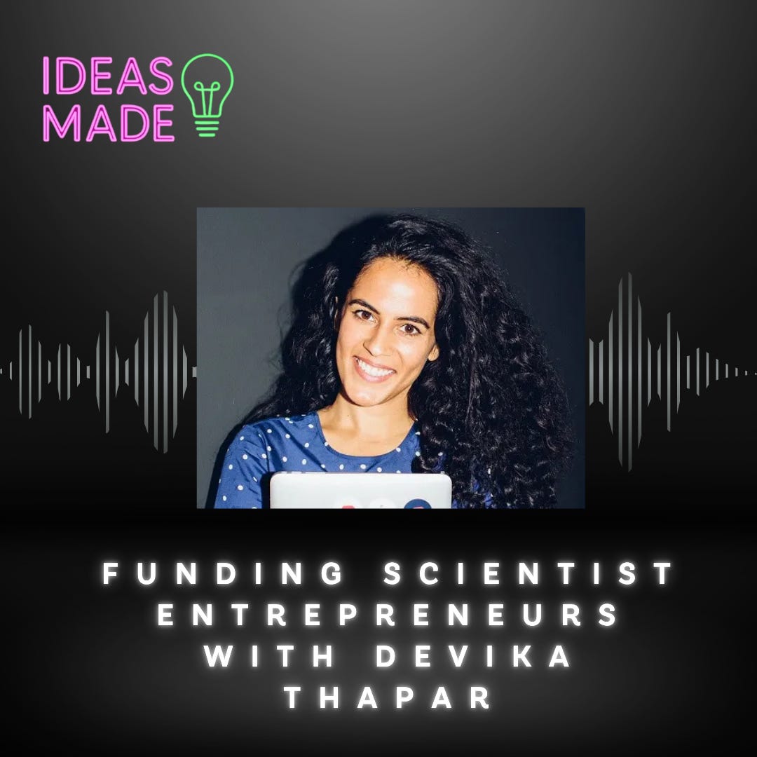 08. Funding Scientist Entrepreneurs with Devika Thapar