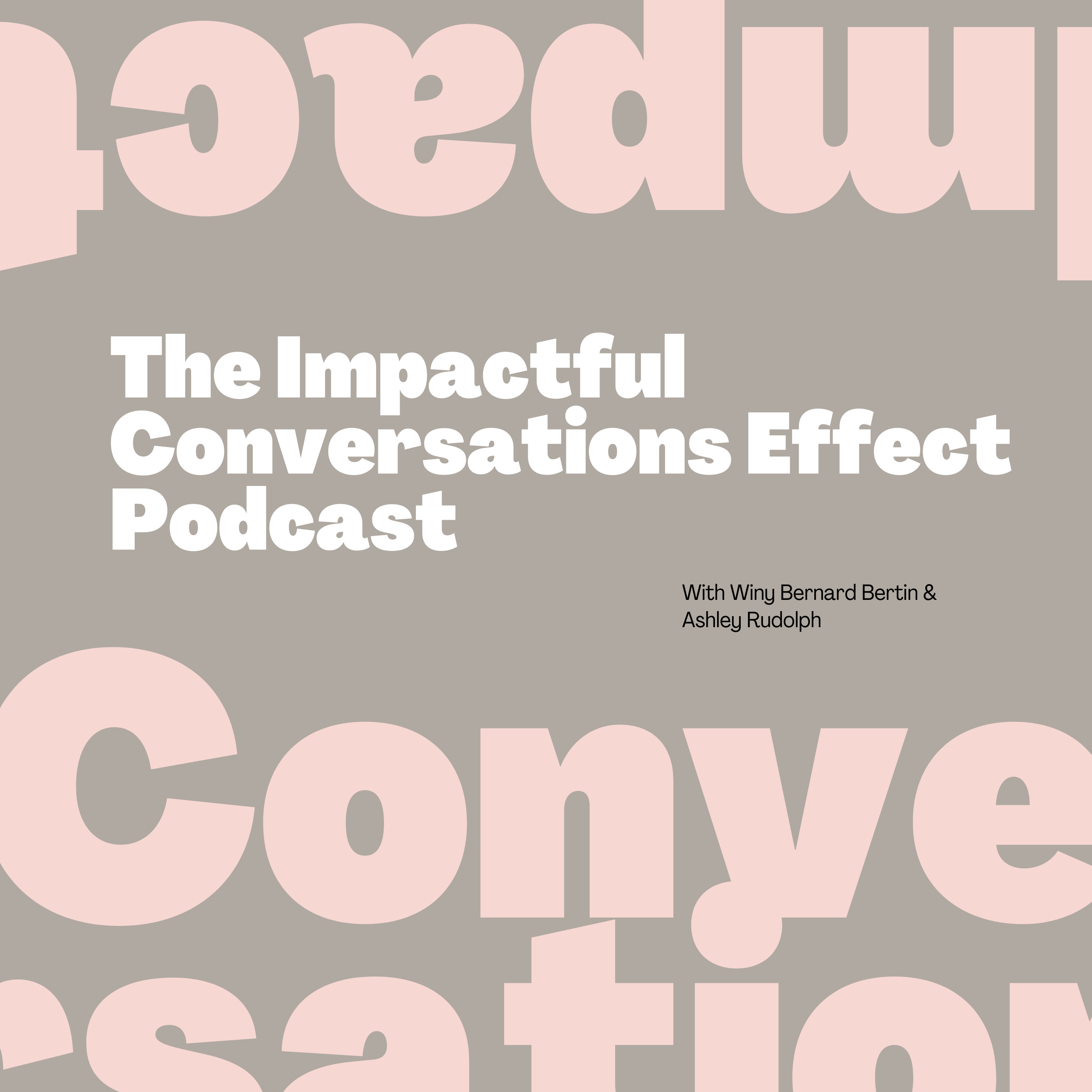 The Impactful Conversations Effect Podcast