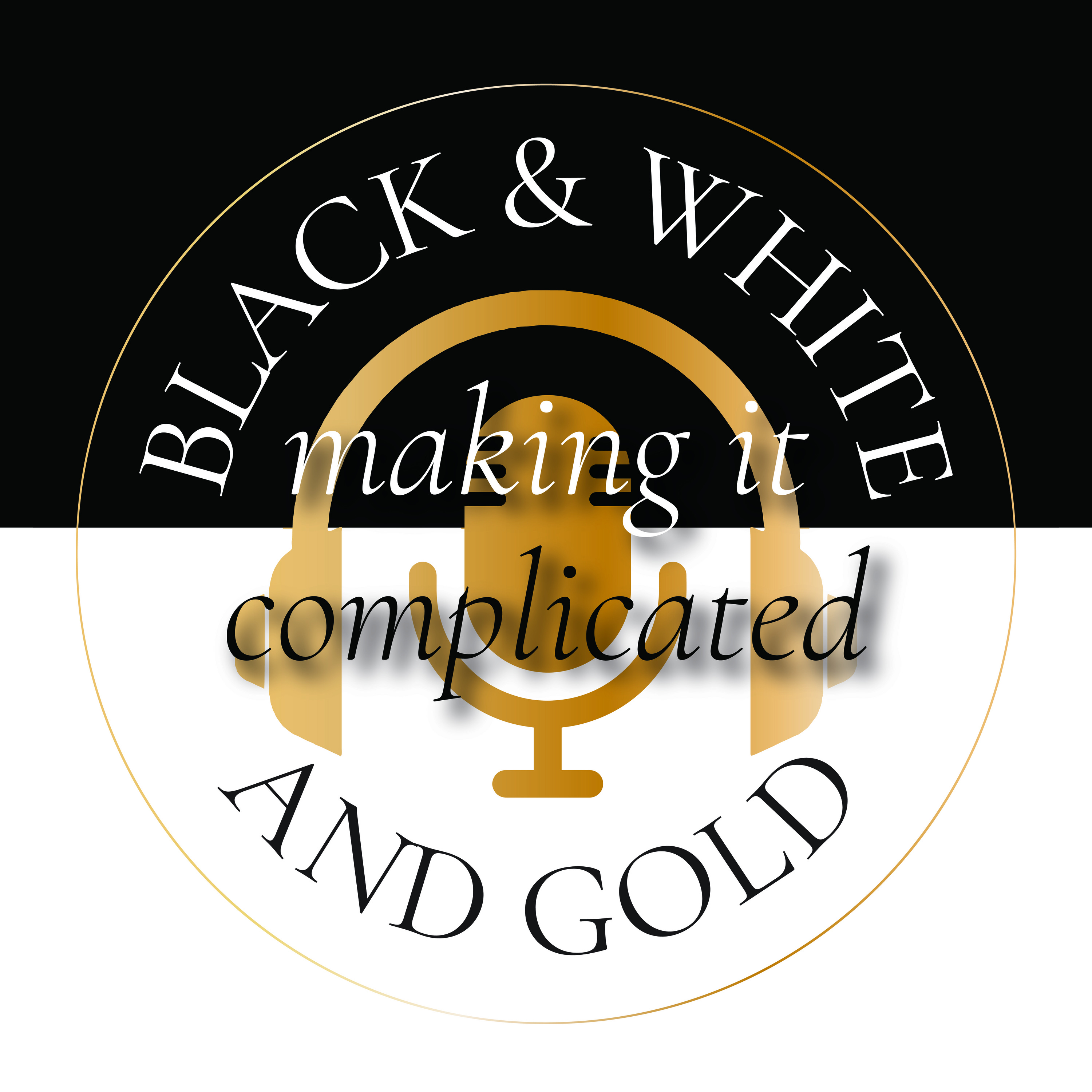 Black and White and Gold