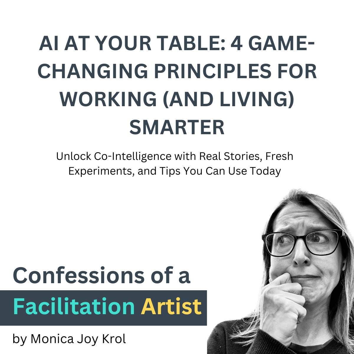 Co-Intelligence Part 3: AI AT YOUR TABLE: 4 GAME-CHANGING PRINCIPLES FOR WORKING (AND LIVING) SMARTER 🤖✨ episode artwork