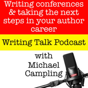 Writing Conferences and taking the next steps in your author career