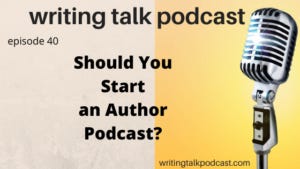 Should You Start an Author Podcast?