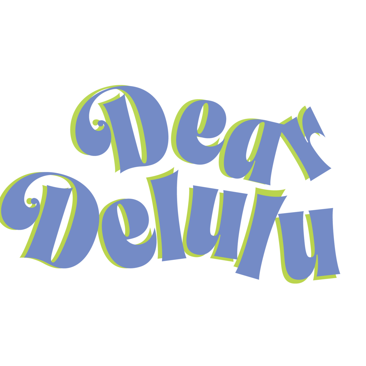 Dear Delulu