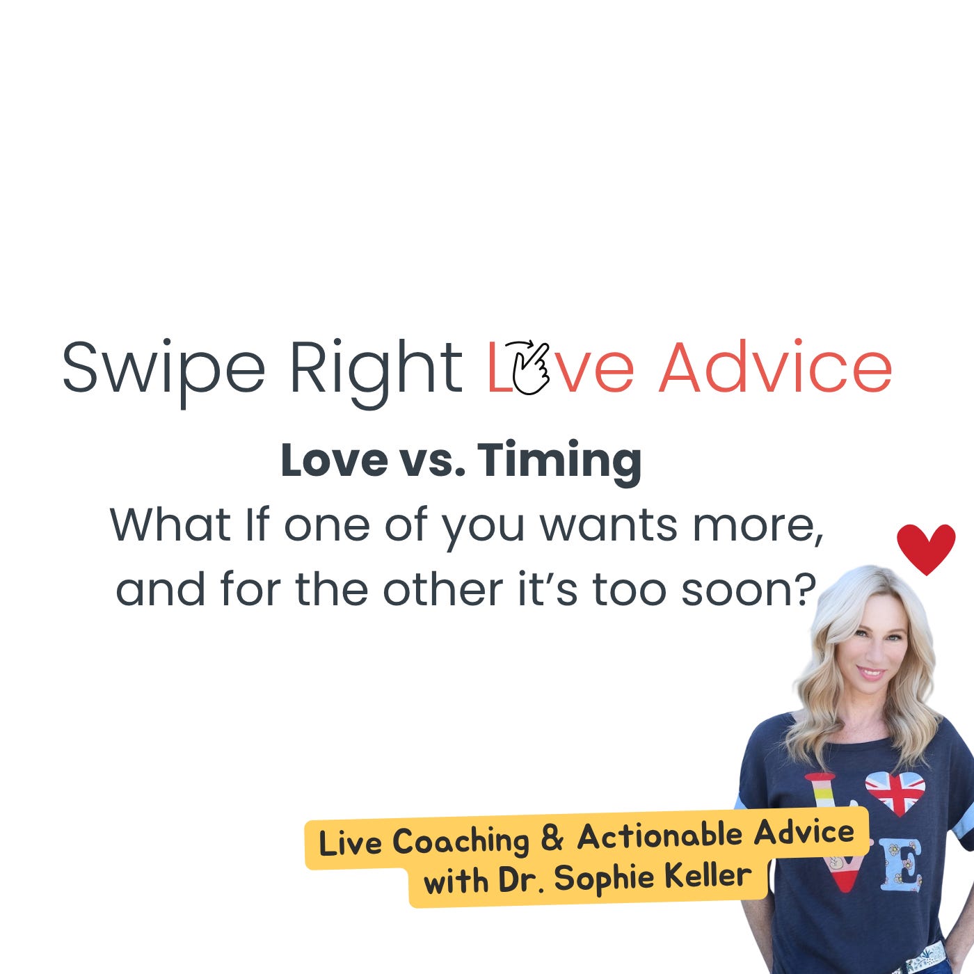 Love vs. Timing: What If One of You Wants More?