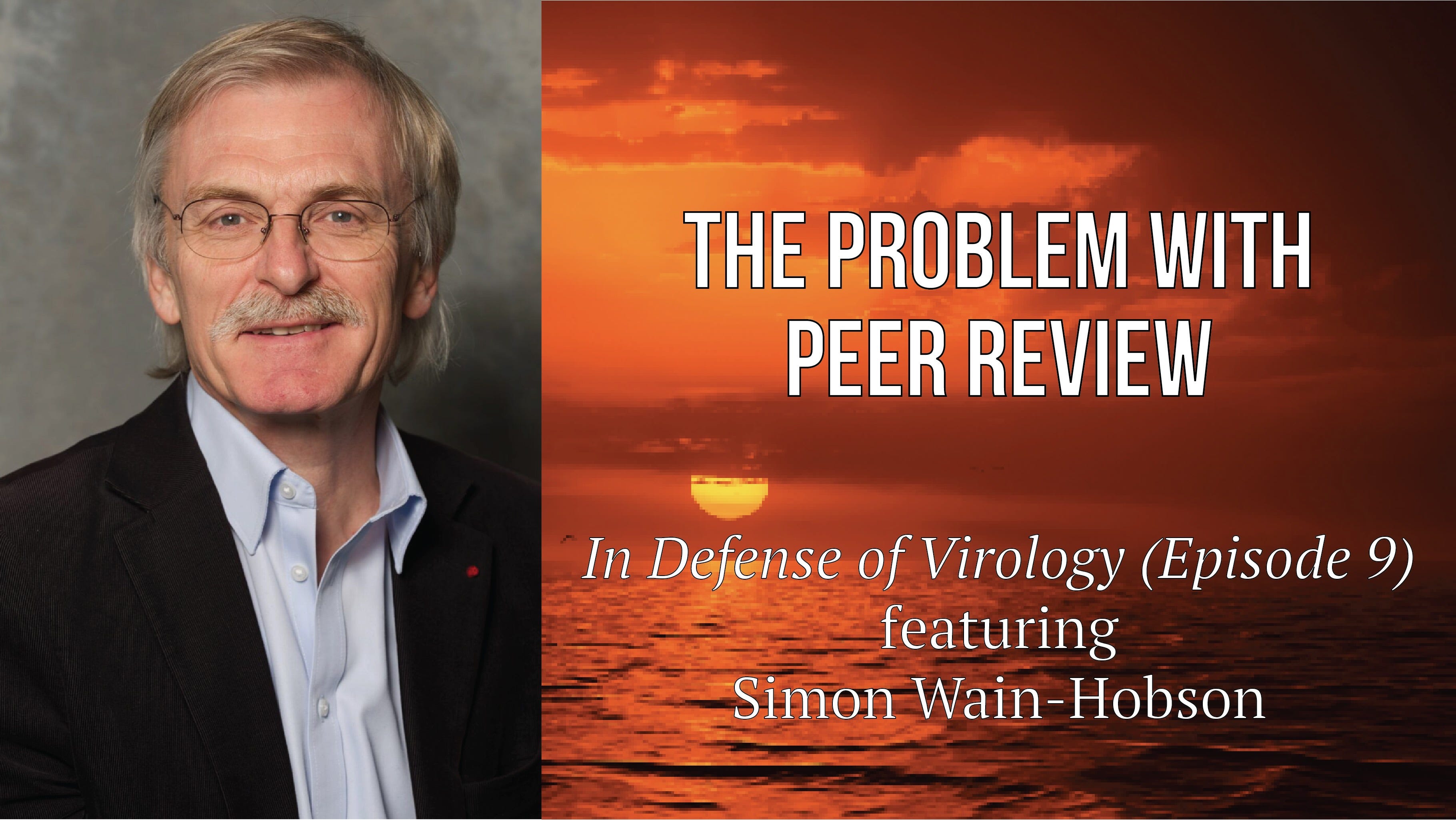 The Problem With Peer Review (In Defense of Virology - Episode 9) episode artwork