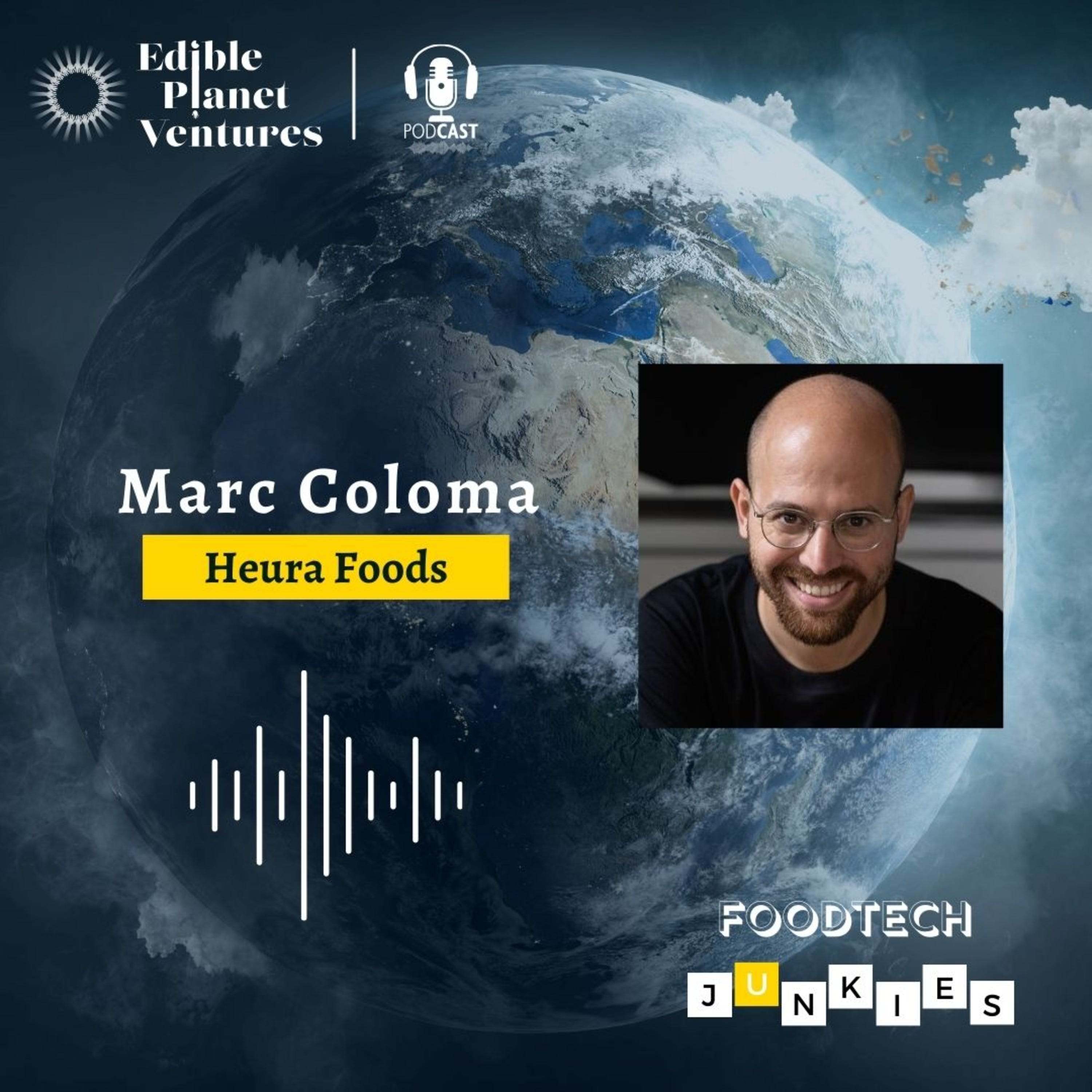 Fixing the Most Broken Industry: Marc Coloma on Food, Tech & Change episode artwork